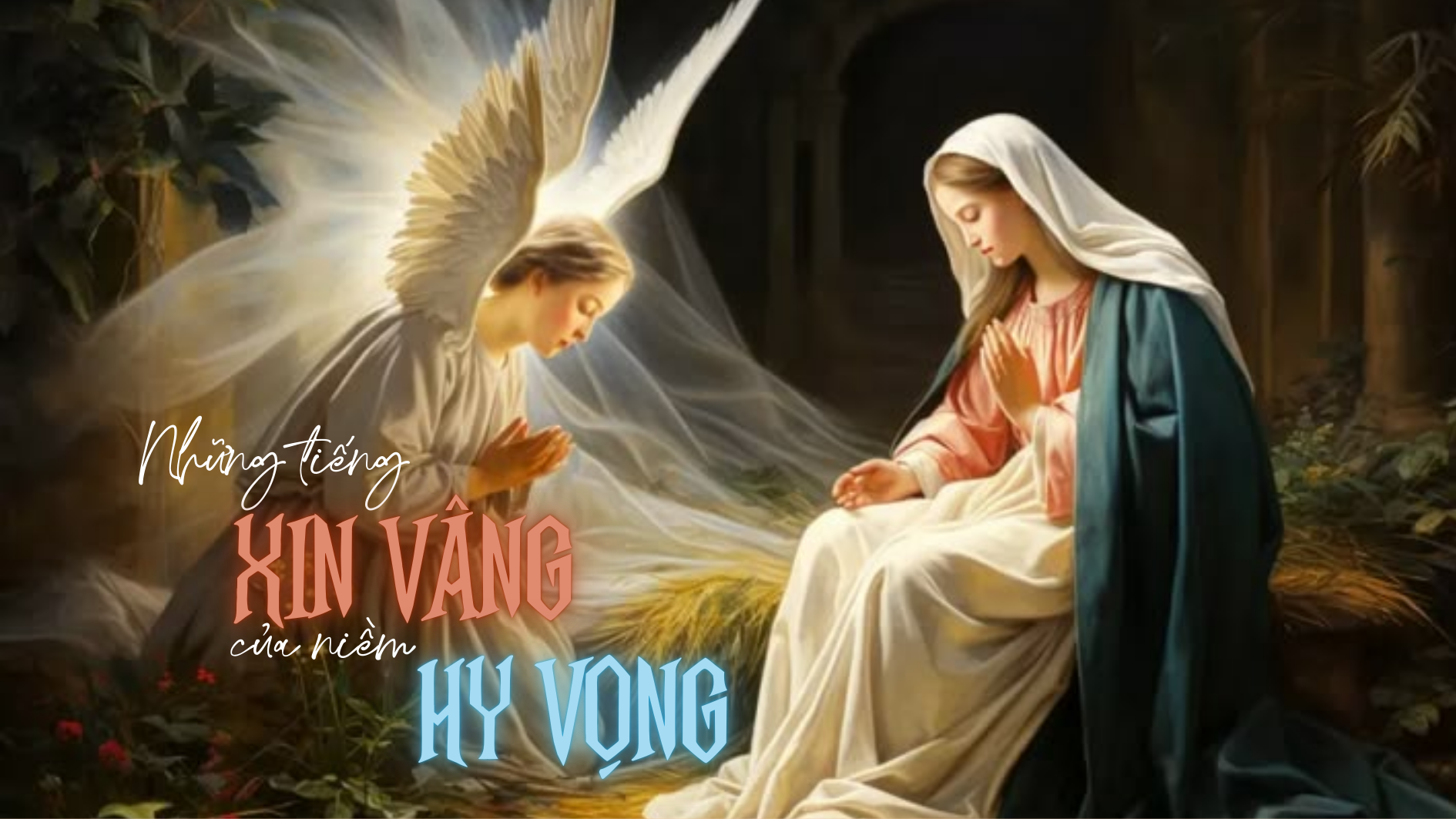Những tiếng Xin Vâng của niềm Hy Vọng